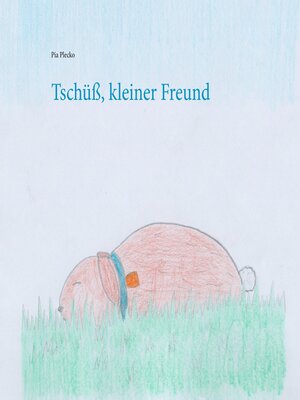 cover image of Tschüß, kleiner Freund